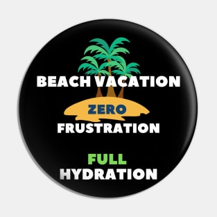 Beach vacation zero frustration full hydration Pin