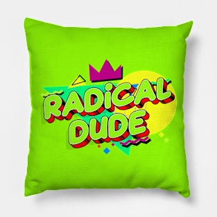 Radical Dude Pillow