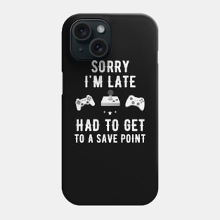 Sorry I'm late had to get to a save point Phone Case