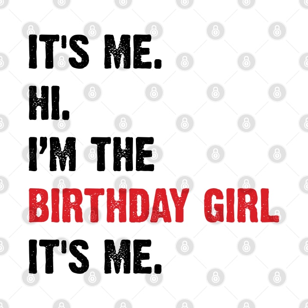 It's Me, Hi, I'm The Birthday Girl, It's Me. v2 by Emma