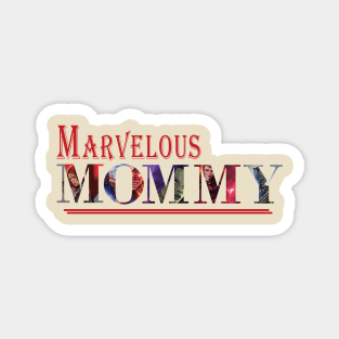 Marvelous Superhero Mommy Magnet