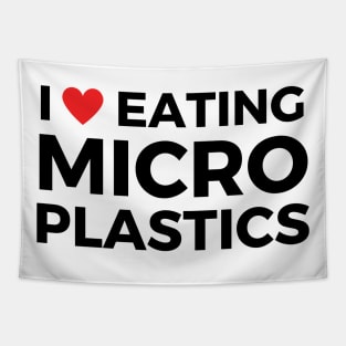 i love eating microplastics Tapestry