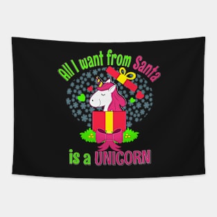 ALL I WANT FOR CHRISTMAS IS A UNICORN FUNNY CHRISTMAS SHIRT Tapestry