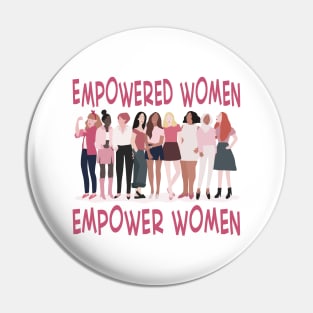 Empowered Women Empower Women Pin