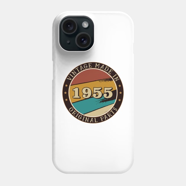 Vintage Made In 1955 Original Parts Phone Case by super soul