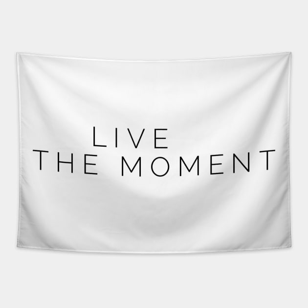 live the moment Tapestry by GMAT