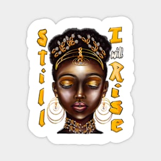 Still I will rise African American Black woman motivational inspirational affirmations Poetry Magnet