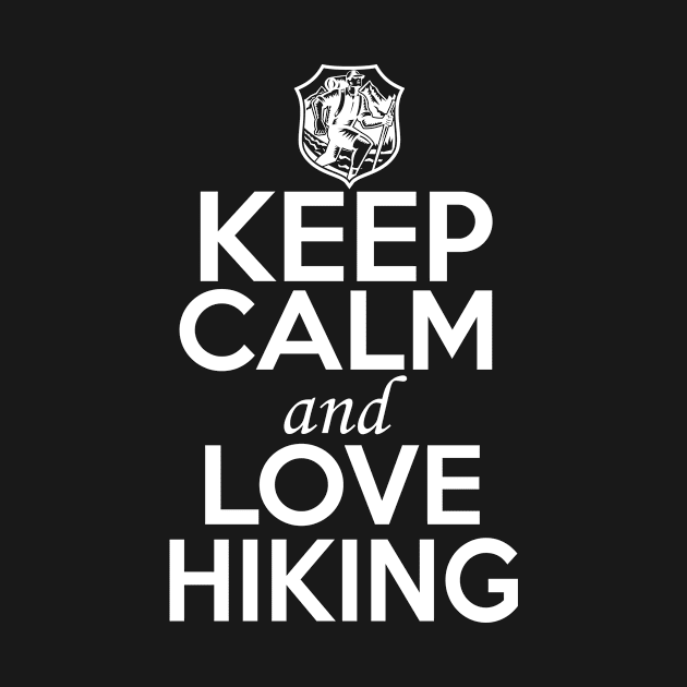 Hiking Lover Shirt | Keep Calm and Love Hiking by GoOsiris