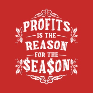 Christmas Before Profits T-Shirt