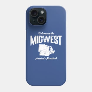 Welcome to the Midwest, America's Heartland Phone Case