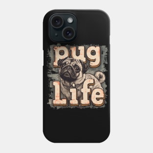 pug life Phone Case