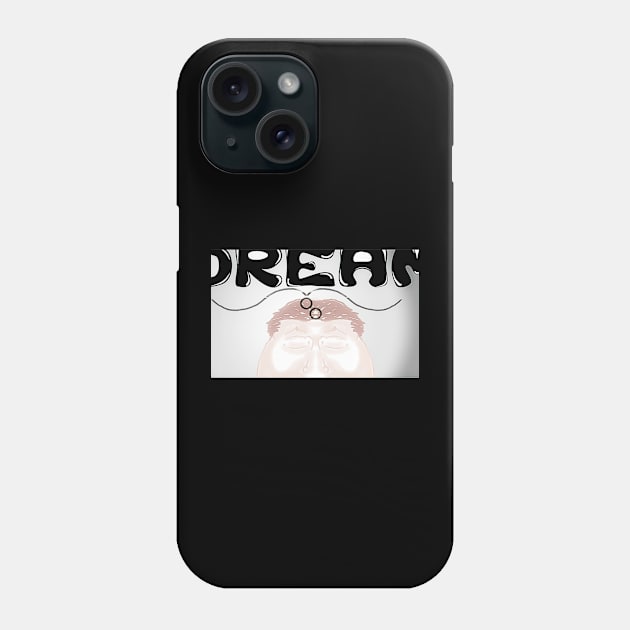 Dream HUGE Phone Case by salamioccur