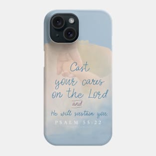 Cast all your cares upon the Lord and He will sustain you.  Psalm 55:22 | Christian Design Phone Case