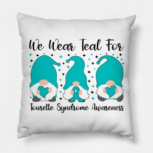 We Wear Teal For Tourette Syndrome Awareness Pillow