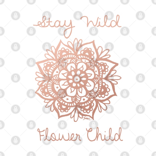 Stay Wild Flower Child Mandala by julieerindesigns
