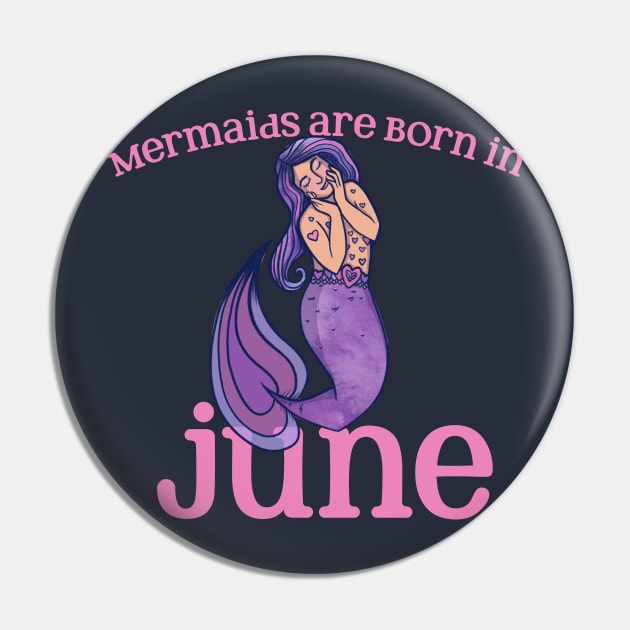 Mermaids are born in JUNE Pin by bubbsnugg