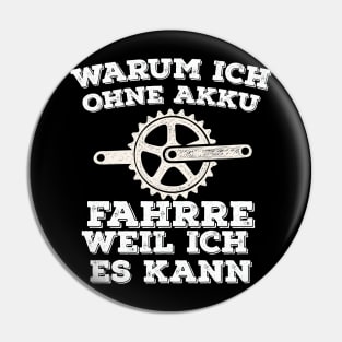 Warum Ich ohne Akkufahrre Weil Ich Es kann Pin