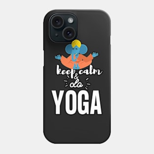 Yoga Elephant - Keep Calm and do Yoga Phone Case