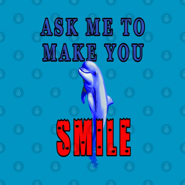 Ask Me To Make You Smile Dolphin by KeysTreasures