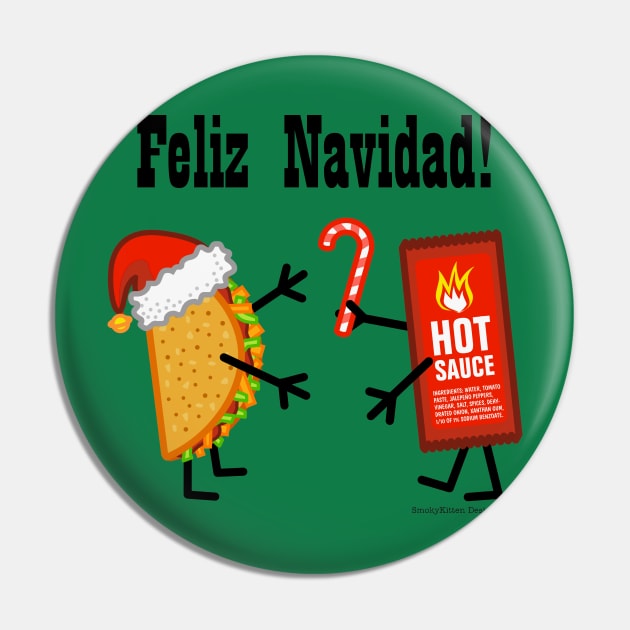 Christmas Taco and Hot Sauce - Feliz Navidad! Pin by SmokyKitten