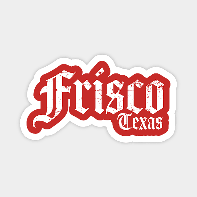 Frisco Texas White Distressed Magnet by Fresh Fly Threads