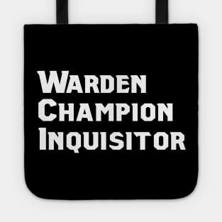 Warden, Champion, Inquisitor Tote