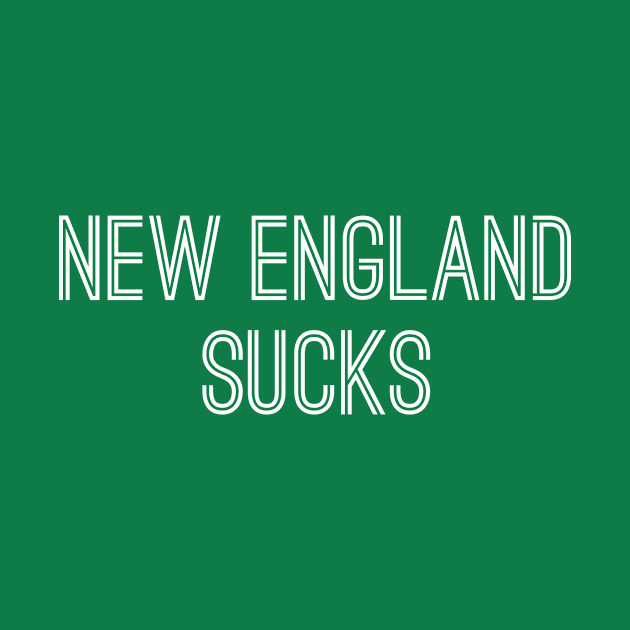 New England Sucks (White Text) by caknuck