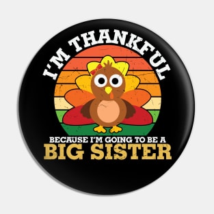 I am thankful becuase I am going to be a big sister Pin