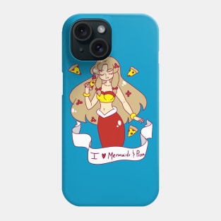 I Love Mermaids and Pizza Phone Case