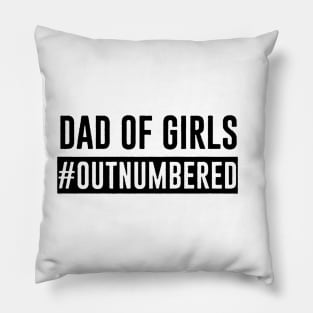 Dad Of Girls Pillow