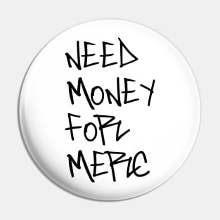 Need money for merc Pin