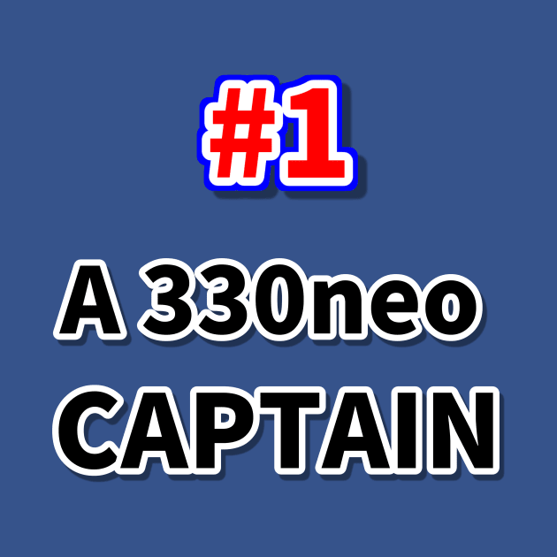 Number one A330neo captain by NumberOneEverything