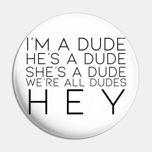 Good Burger "We're All Dudes" Pin