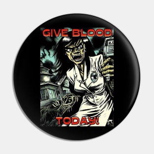 Give Blood Today! Pin