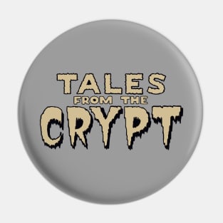 Tales From The Crypt Pin