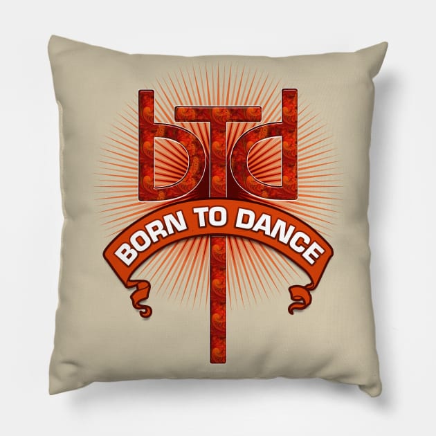 Born To Dance (Redstone) Pillow by eBrushDesign