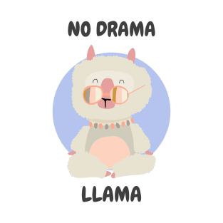 No drama llama, cute funny llama graphic slogan, llama lover illustration T-Shirt