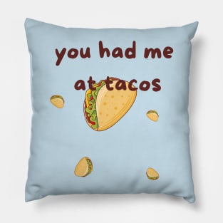 You had me at tacos Pillow
