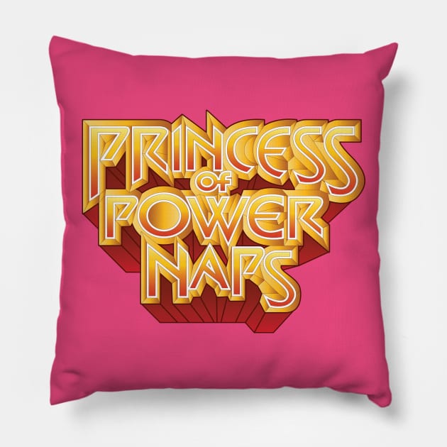 Princess Of Power Naps Pillow by DeepDiveThreads