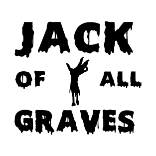 Jack of All Graveyards T-Shirt