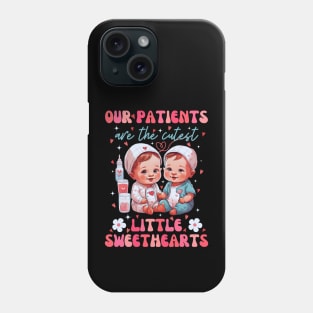 Our Patients Are The Cutest Little Sweethearts Phone Case