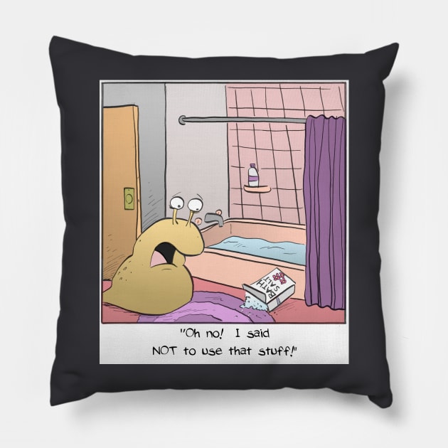 Melted Slug in Tub Pillow by cartoonistnate