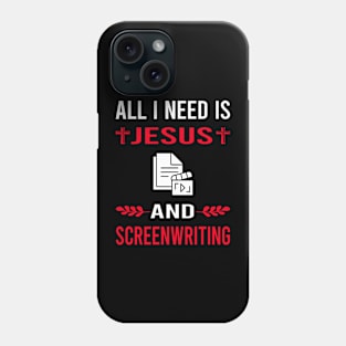 I Need Jesus And Screenwriting Screenwriter Phone Case