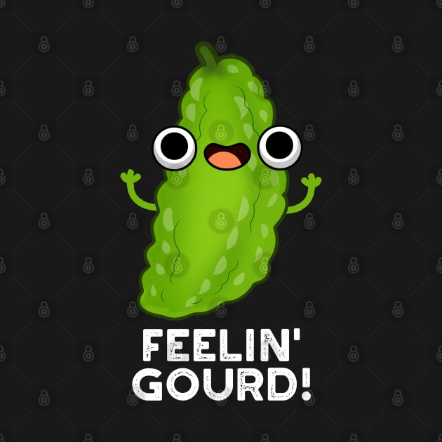 Feeling Gourd Cute Feeling Good Veggie Pun by punnybone
