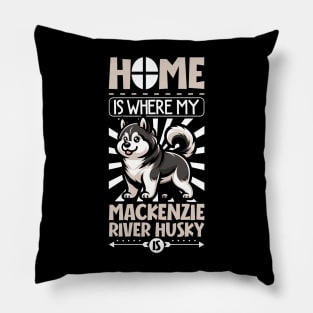 Home is with my Mackenzie River Husky Pillow