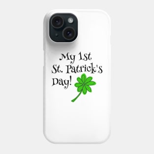 My First St Patricks Day Phone Case