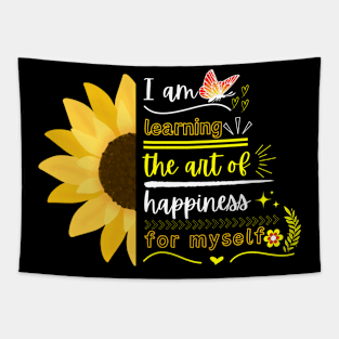 I am learning the art of happiness for myself Tapestry