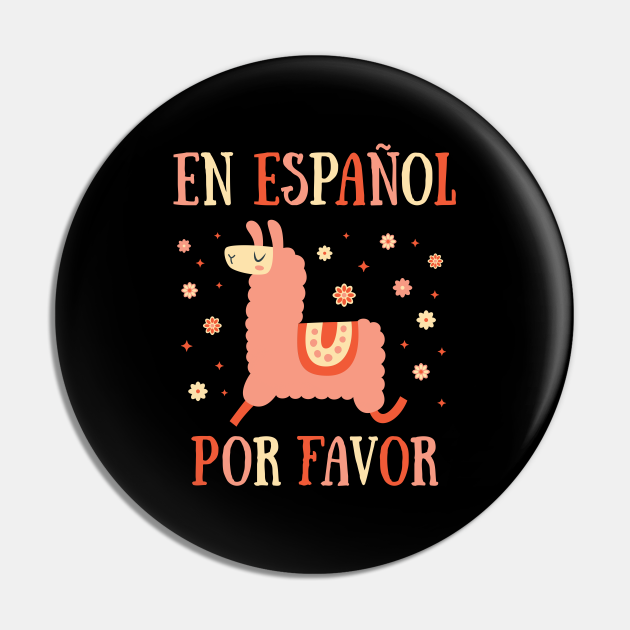 En Español Por Favor Spanish Quote En Espaol Por Favor Pin TeePublic
