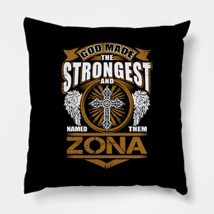 Zona Name T Shirt - God Found Strongest And Named Them Zona Gift Item Pillow