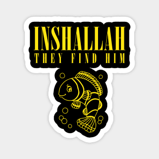 Inshallah They Find Him Magnet